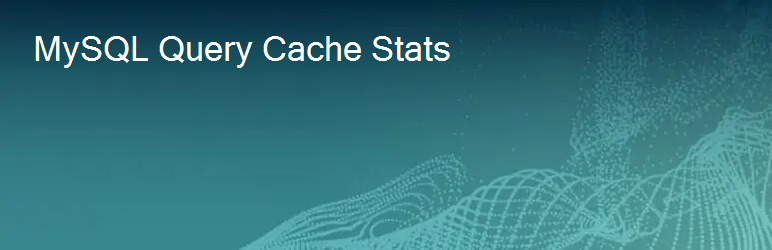 MyQSL Query Cache Stats Preview Wordpress Plugin - Rating, Reviews, Demo & Download
