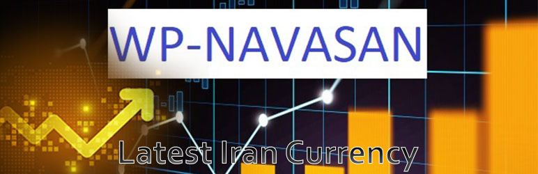 NAVASAN Latest Iran Currencies Rates Preview Wordpress Plugin - Rating, Reviews, Demo & Download
