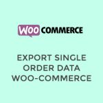 NavThemes – Export Single Order Data Woo-commerce