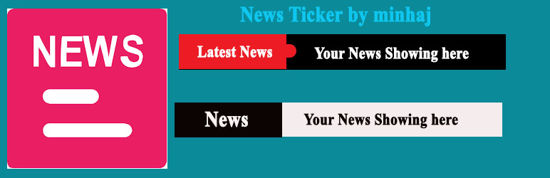 News Ticker By Minhaj Preview Wordpress Plugin - Rating, Reviews, Demo & Download