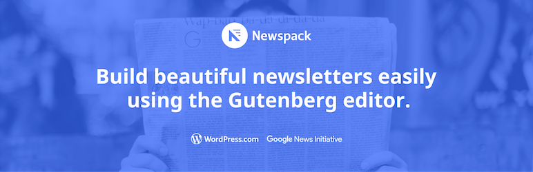 Newspack Newsletters Preview Wordpress Plugin - Rating, Reviews, Demo & Download