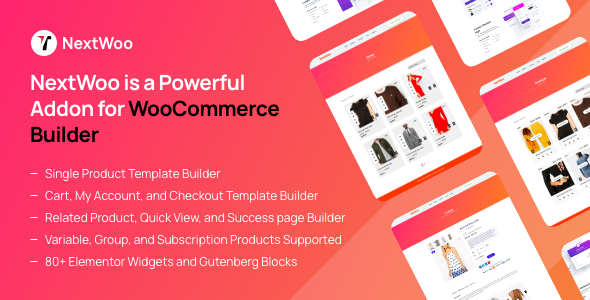 NextWoo Is A Powerful WooCommerce Builder Addon Preview Wordpress Plugin - Rating, Reviews, Demo & Download
