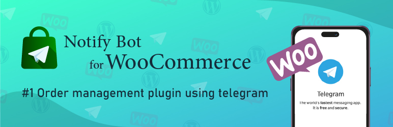 Notify Bot For WooCommerce Preview Wordpress Plugin - Rating, Reviews, Demo & Download