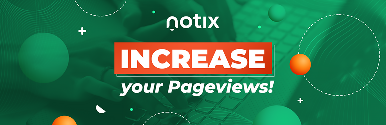 Notix – Web Push Notifications Preview Wordpress Plugin - Rating, Reviews, Demo & Download