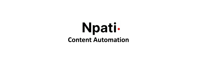 NPATI Content Automation Preview Wordpress Plugin - Rating, Reviews, Demo & Download