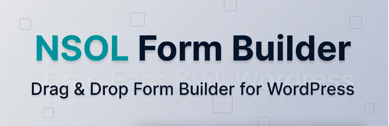 NSOL Form Builder Preview Wordpress Plugin - Rating, Reviews, Demo & Download
