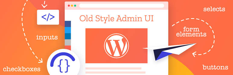 Old Style Admin UI Preview Wordpress Plugin - Rating, Reviews, Demo & Download