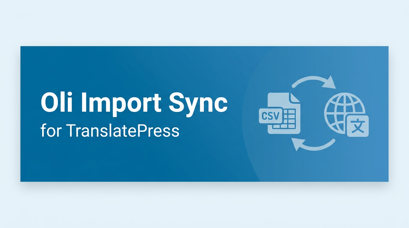 Oli Import Sync For TranslatePress Preview Wordpress Plugin - Rating, Reviews, Demo & Download