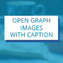 Open Graph Images With Caption