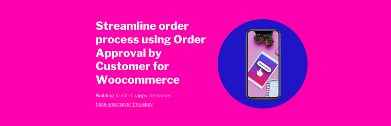 Opproval – Order Approval By Customer For WooCommerce Preview Wordpress Plugin - Rating, Reviews, Demo & Download