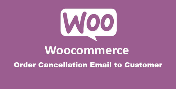 Order Cancellation Email To Customer For WC Preview Wordpress Plugin - Rating, Reviews, Demo & Download