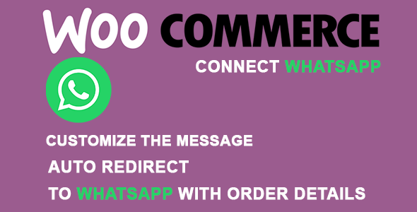 Order Connect WhatsApp For WooCommerce Preview Wordpress Plugin - Rating, Reviews, Demo & Download