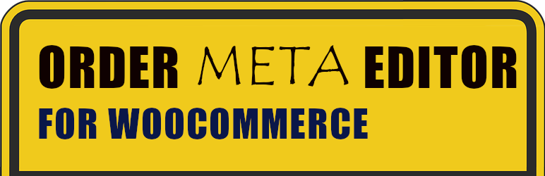 Order Meta Editor For Woocommerce Preview Wordpress Plugin - Rating, Reviews, Demo & Download