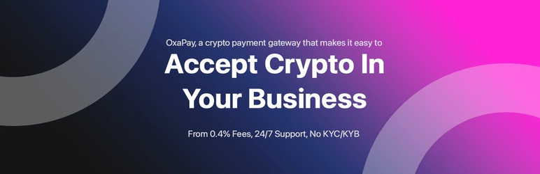 OxaPay Crypto Payment Gateway: Accept Bitcoin Payments Preview Wordpress Plugin - Rating, Reviews, Demo & Download