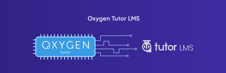 Oxygen Tutor LMS Preview Wordpress Plugin - Rating, Reviews, Demo & Download