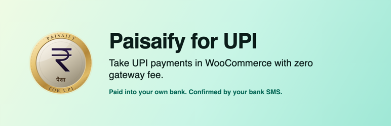 Paisaify For UPI Preview Wordpress Plugin - Rating, Reviews, Demo & Download
