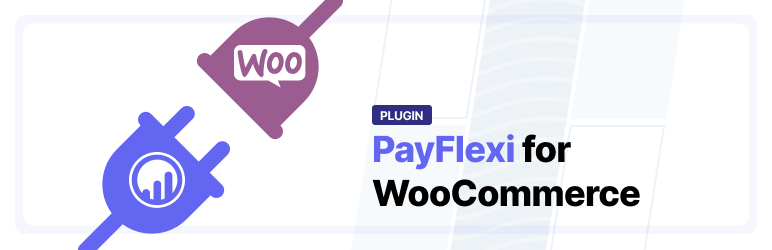 PayFlexi Checkout For WooCommerce Preview Wordpress Plugin - Rating, Reviews, Demo & Download