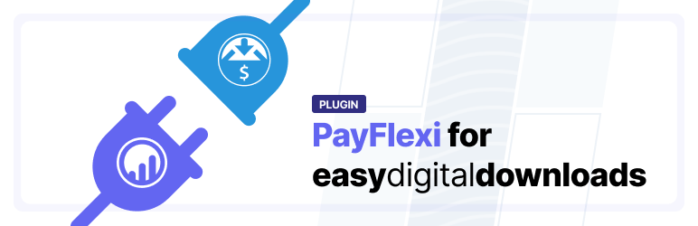 PayFlexi Instalment Payment Gateway For Easy Digital Downloads Preview Wordpress Plugin - Rating, Reviews, Demo & Download
