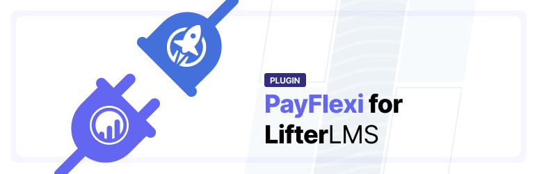 PayFlexi Instalment Payment Gateway For LifterLMS Preview Wordpress Plugin - Rating, Reviews, Demo & Download