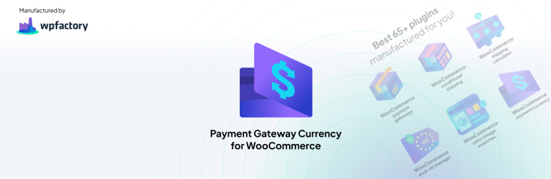 Payment Gateway Currency For WooCommerce Preview Wordpress Plugin - Rating, Reviews, Demo & Download