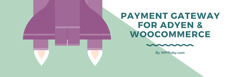 Payment Gateway For Adyen And WooCommerce Preview Wordpress Plugin - Rating, Reviews, Demo & Download