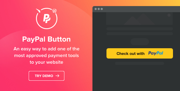 PayPal Button – PayPal Plugin For WordPress Preview - Rating, Reviews, Demo & Download
