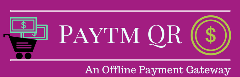 Paytm QR Payment Gateway Preview Wordpress Plugin - Rating, Reviews, Demo & Download
