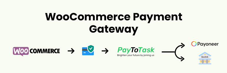 PayToTask WooCommerce Payment Gateway Preview Wordpress Plugin - Rating, Reviews, Demo & Download