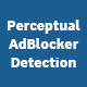 Perceptual Ad Blocker Detection – Wordpress Plugin