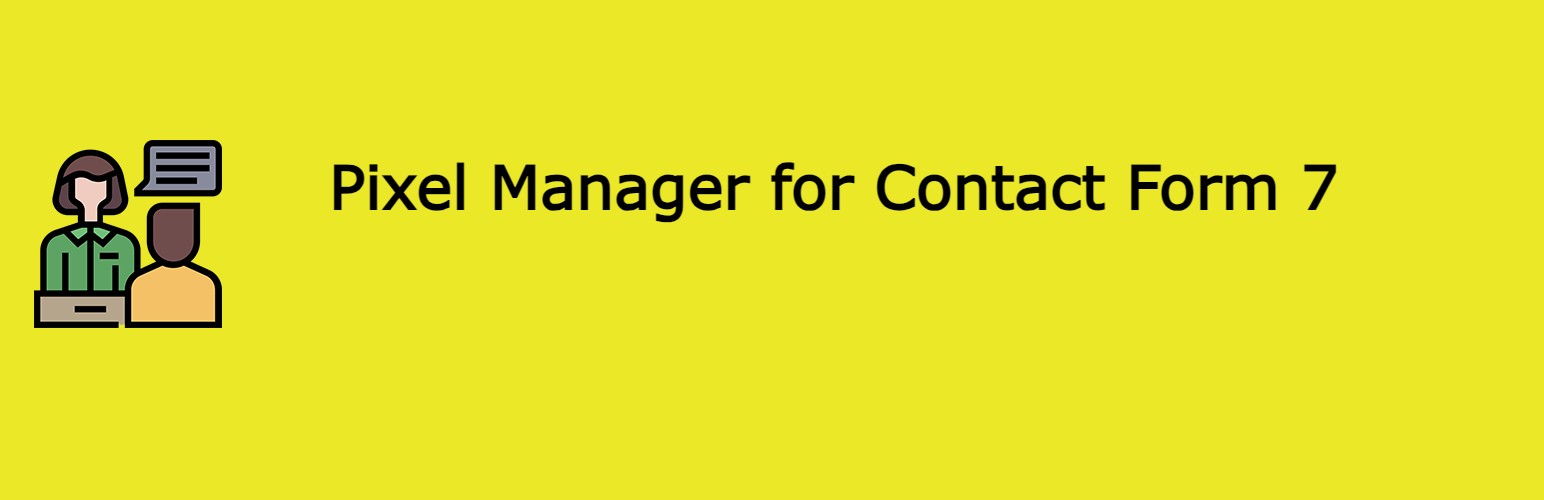 Pixel Manager For Contact Form 7 Preview Wordpress Plugin - Rating, Reviews, Demo & Download