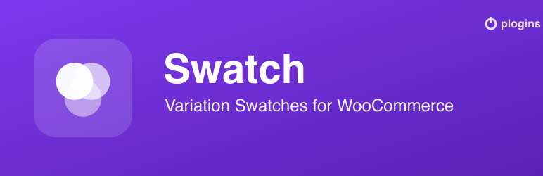 Plogins Swatch – Variation Swatches For WooCommerce Preview Wordpress Plugin - Rating, Reviews, Demo & Download