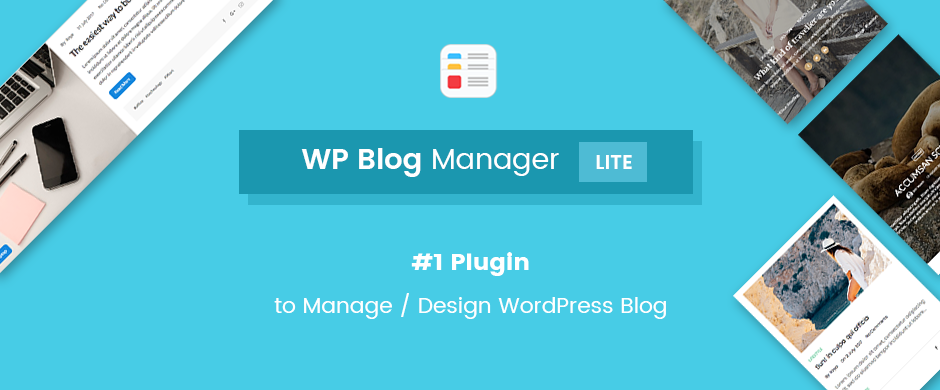 Plugin To Manage / Design WordPress Blog – WP Blog Manager Lite Preview - Rating, Reviews, Demo & Download