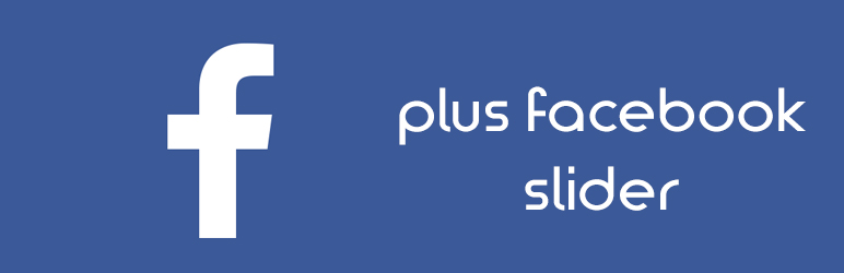 Plus Facebook Slider Preview Wordpress Plugin - Rating, Reviews, Demo & Download