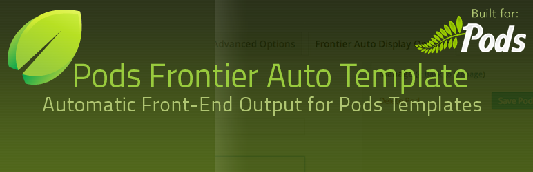 Pods Frontier Auto Template Preview Wordpress Plugin - Rating, Reviews, Demo & Download