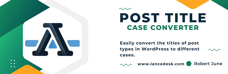 Post Case Converter Preview Wordpress Plugin - Rating, Reviews, Demo & Download