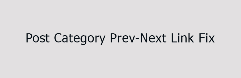 Post Category Prev-Next Link Fix Preview Wordpress Plugin - Rating, Reviews, Demo & Download