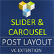 Post Layout: Carousel + Slider For Visual Composer