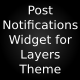 Post Notification Widgets For Layers Theme