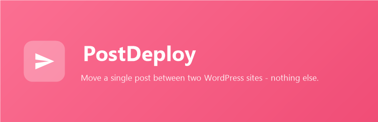PostDeploy Preview Wordpress Plugin - Rating, Reviews, Demo & Download