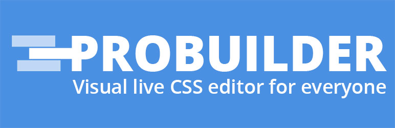 Probuilder – Visual Live CSS Editor Preview Wordpress Plugin - Rating, Reviews, Demo & Download
