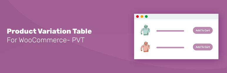 Product Variation Table For WooCommerce – PVT Preview Wordpress Plugin - Rating, Reviews, Demo & Download