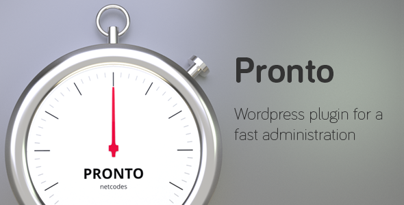 Pronto – Fast WordPress Administration Preview - Rating, Reviews, Demo & Download