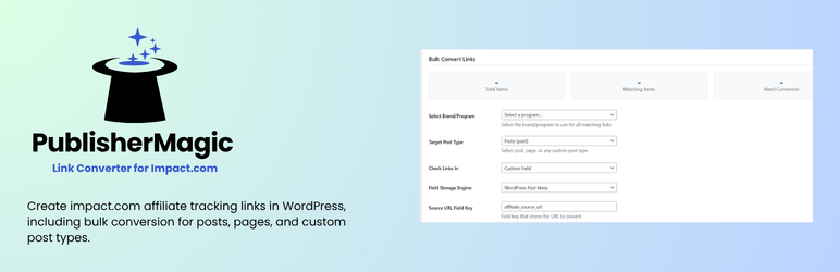 PublisherMagic Link Converter For Impact Wordpress Plugin - Rating, Reviews, Demo & Download