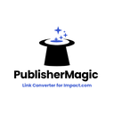 PublisherMagic Link Converter For Impact.com