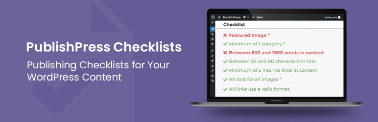 PublishPress Checklists: Pre-Publishing Approval Checklist – Validate Post Requirements Preview Wordpress Plugin - Rating, Reviews, Demo & Download