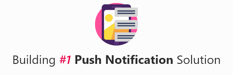 Push Notifications For WP – Self Hosted Web Push Notifications Preview Wordpress Plugin - Rating, Reviews, Demo & Download