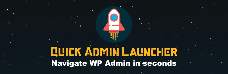 Quick Admin Launcher Preview Wordpress Plugin - Rating, Reviews, Demo & Download