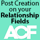 Quick And Easy Post Creation For ACF Relationship Fields PRO
