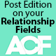 Quick And Easy Post Edition For ACF Relationship Fields PRO