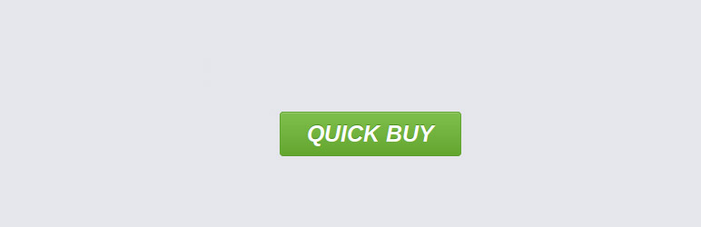 Quick Buy For Woocommerce Preview Wordpress Plugin - Rating, Reviews, Demo & Download